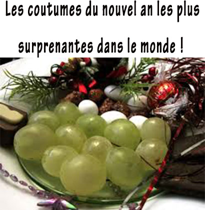 Les coutumes du nouvel an les plus surprenantes dans le monde !
