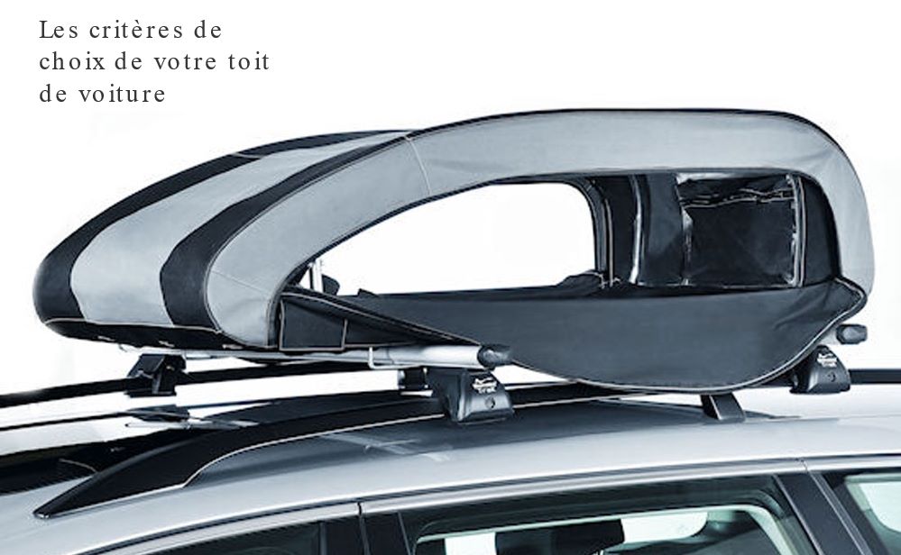 Les critères de choix de votre toit de voiture