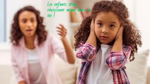 Des enfants indifférents Les enfants têtus réussissent mieux dans la vie!