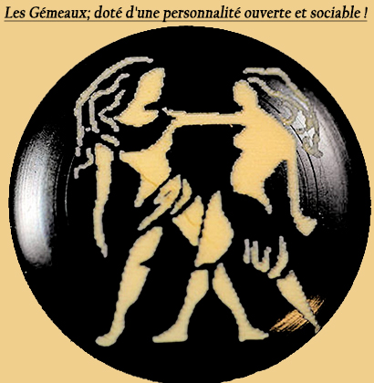 Les Gémeaux; doté d'une personnalité ouverte et sociable !