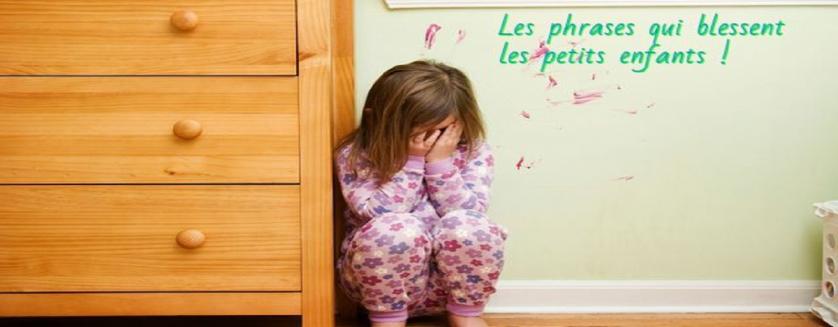 Les phrases qui blessent les petits enfants !