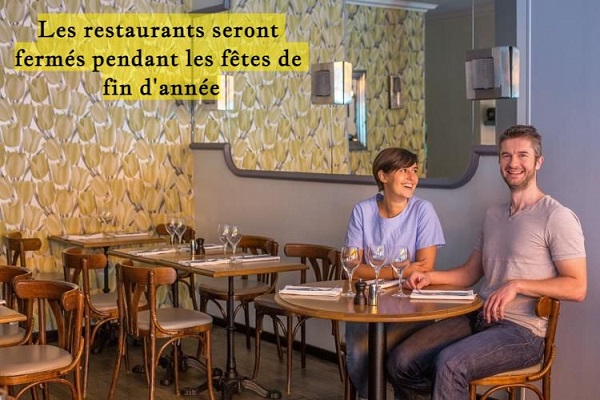Les restaurants seront fermés pendant les fêtes de fin d'année Les restaurants seront fermés pendant les fêtes de fin d'année !