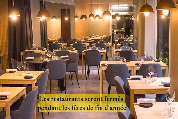 Les restaurants seront fermés pendant les fêtes de fin d'année Les restaurants seront fermés pendant les fêtes de fin d'année !