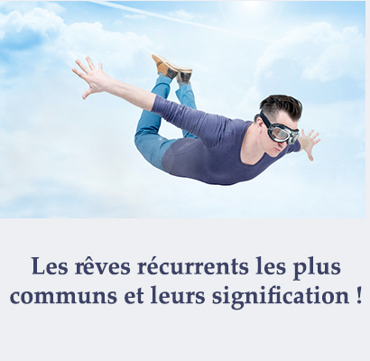 Les rêves récurrents les plus communs et leurs signification !