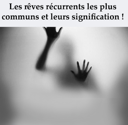 Les rêves récurrents les plus communs et leurs signification !