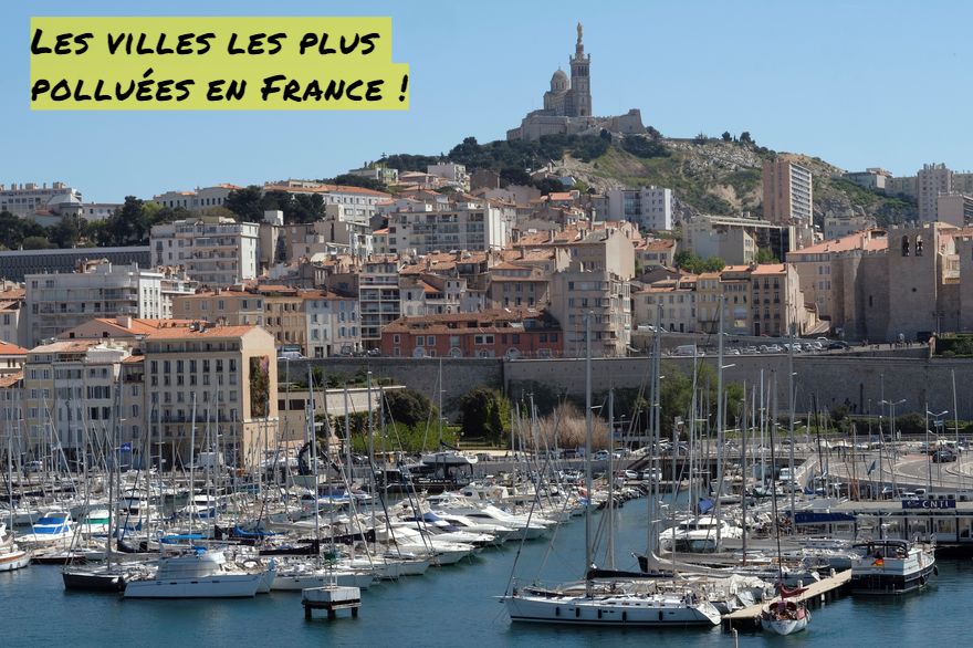 Marseille Les villes les plus polluées en France