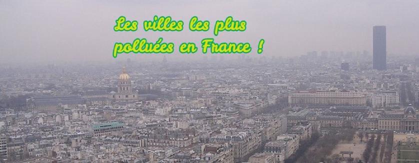 Les villes les plus polluées en France