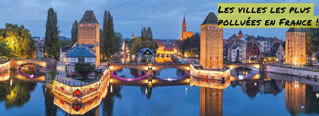 Strasbourg Les villes les plus polluées en France