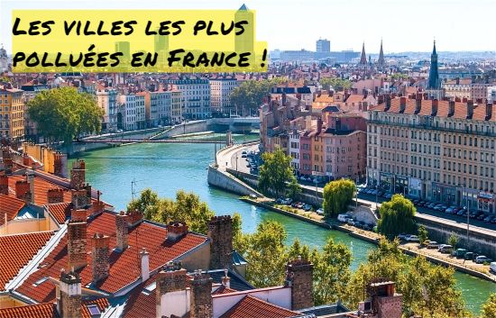 Lyon Les villes les plus polluées en France