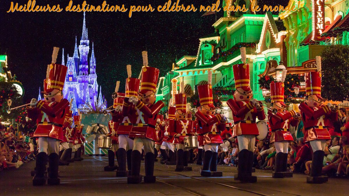 Les meilleures destinations Meilleures destinations pour célébrer noël dans le monde!