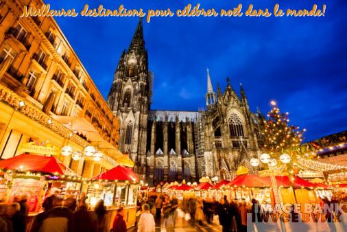 Les meilleures destinations dans le monde Meilleures destinations pour célébrer noël dans le monde!