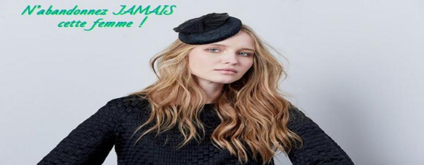 N’abandonnez JAMAIS cette femme !