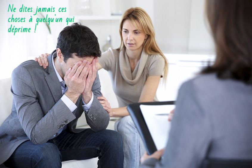 Ne dites pas ces choses à quelqu'un qui déprime Ne dites jamais ces choses à quelqu'un qui déprime !
