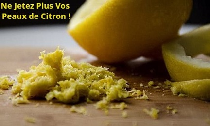 Ne Jetez Plus Vos Peaux de Citron ! 