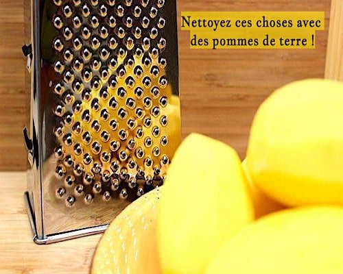 Nettoyez ces choses avec des pommes de terre !