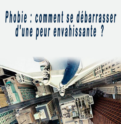 Phobie : comment se débarrasser d'une peur envahissante ?