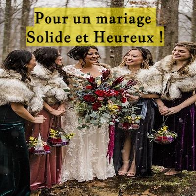 Pour un mariage Solide et Heureux !