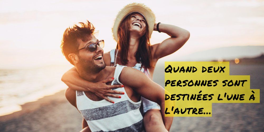 Quand deux personnes sont destinées l'une à l'autre...