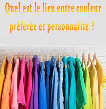 Quel est le lien entre couleur préférée et personnalité ?