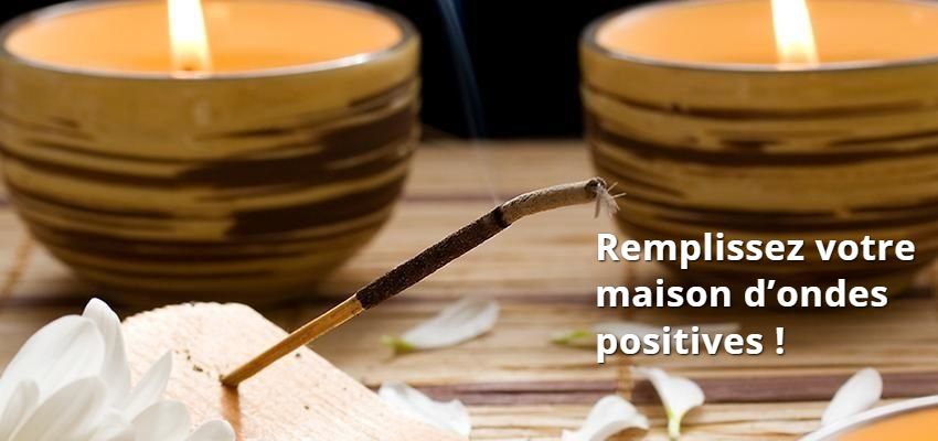 Remplissez votre maison d’ondes positives !