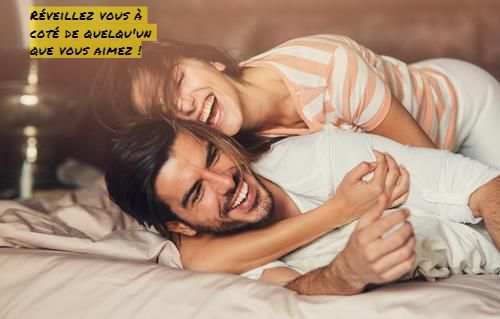 Réveillez vous à coté de quelqu'un que vous aimez !