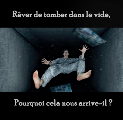 Rêver de tomber dans le vide, Pourquoi cela nous arrive-il ?
