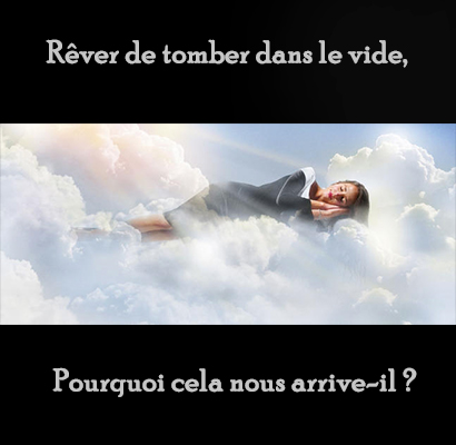 Rêver de tomber dans le vide, Pourquoi cela nous arrive-il ?