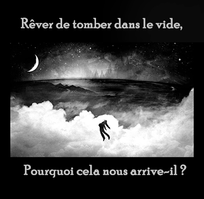 Rêver de tomber dans le vide, Pourquoi cela nous arrive-il ?