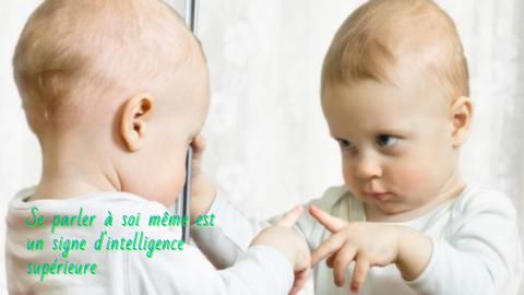 Se parler à soi même est un signe d'intelligence supérieure