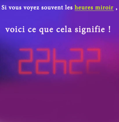 Si vous voyez souvent les heures miroir, voici ce que cela signifie !