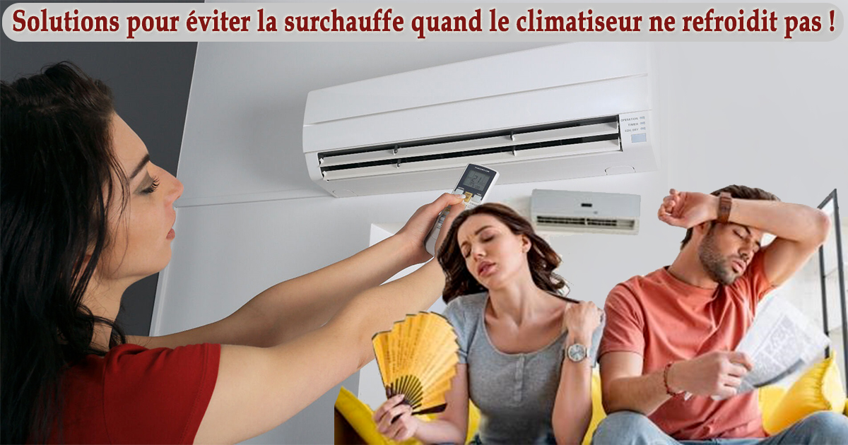 Solutions pour éviter la surchauffe quand le climatiseur ne refroidit pas — free download