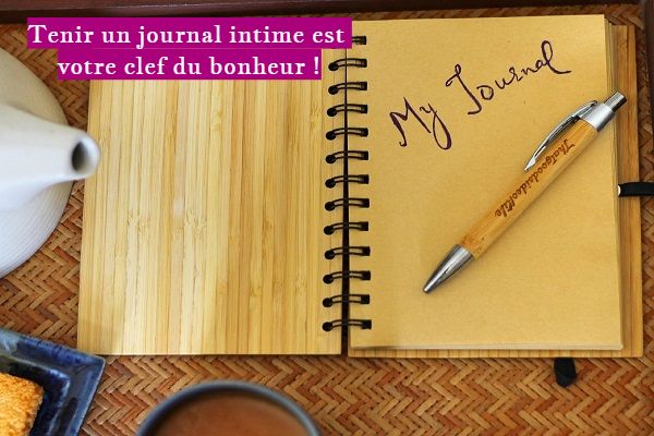 Tenir un journal intime est votre clef du bonheur !