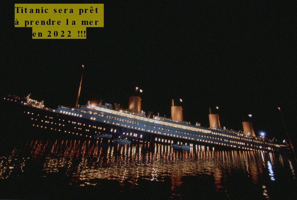 Titanic sera prêt à prendre la mer en 2022