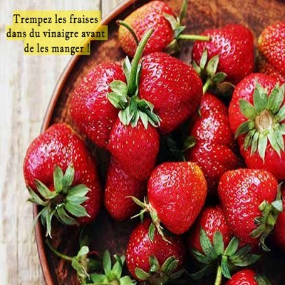 Trempez les fraises dans du vinaigre avant de les manger !