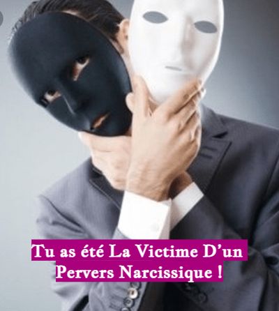 Tu as été La Victime D’un Pervers Narcissique !