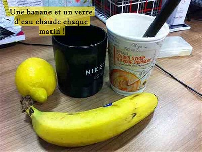 Une banane et un verre d’eau chaude chaque matin !