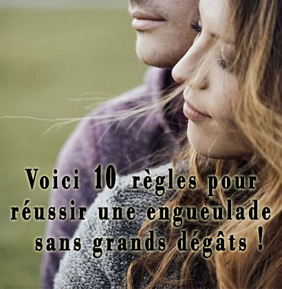 Voici 10 règles pour réussir une engueulade sans grands dégâts !