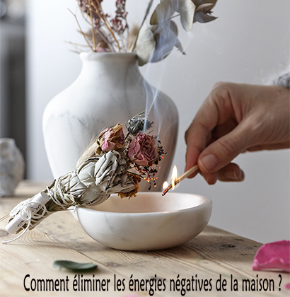 Comment éliminer les énergies négatives de la maison ?