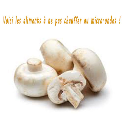 Voici les aliments à ne pas chauffer au micro-ondes !