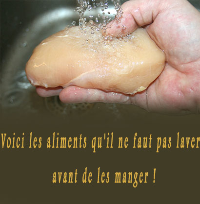 Voici les aliments qu'il ne faut pas laver avant de les manger !