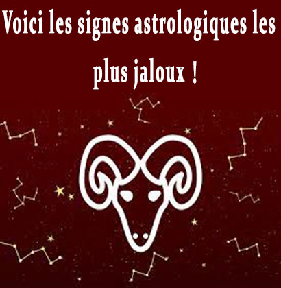 Voici les signes astrologiques les plus jaloux !
