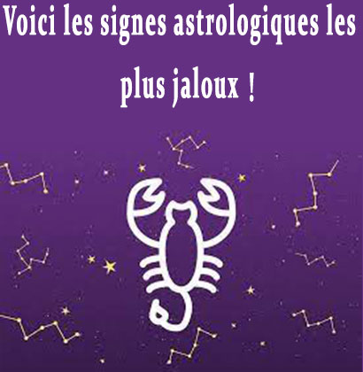 Voici les signes astrologiques les plus jaloux !