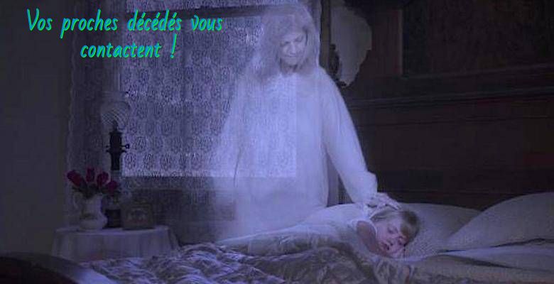 Sentir une présence Vos proches décédés vous contactent !