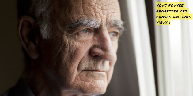 Vous pouvez regretter ces choses... Vous pouvez regretter ces choses une fois vieux !