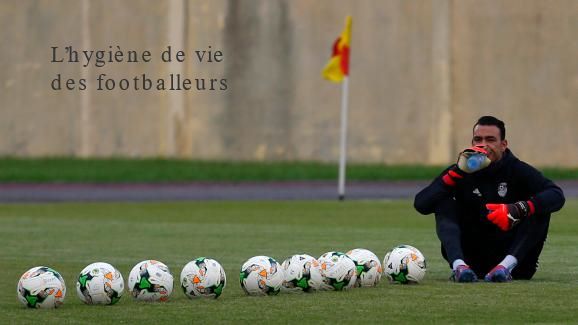 L’hygiène de vie des footballeurs