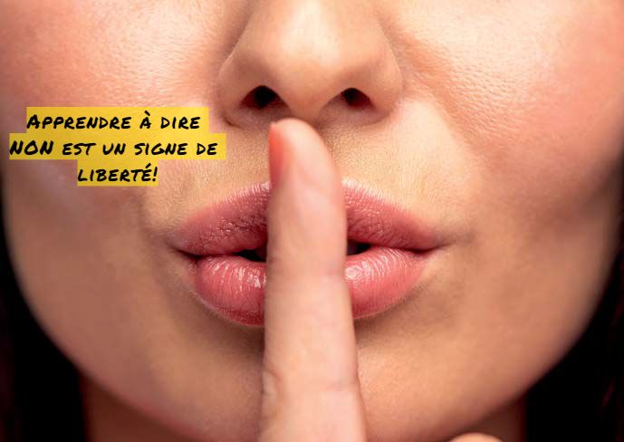 Pour éviter le conflit Apprendre à dire NON est un signe de liberté!