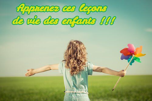 Observez et appréciez le monde qui vous entoure Apprenez ces leçons de vie des enfants !!!