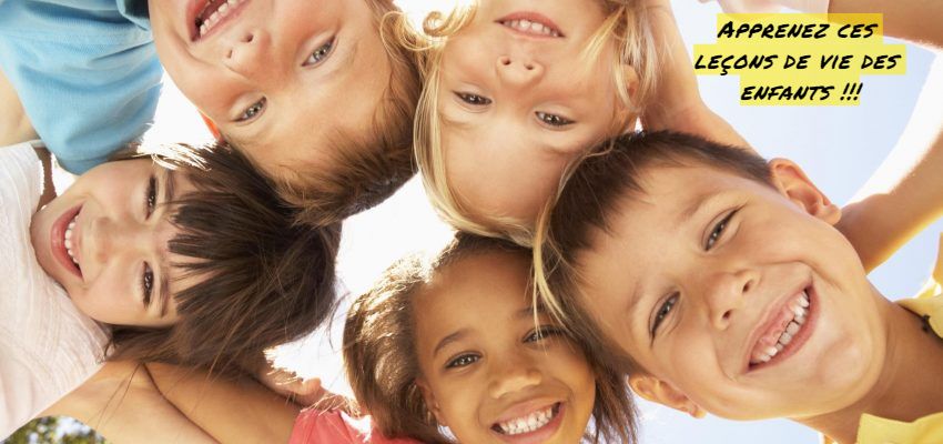 Ils vivent dans le moment présent Apprenez ces leçons de vie des enfants !!!
