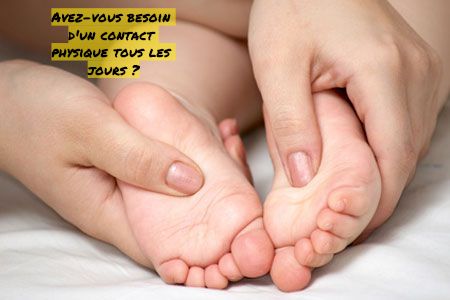 Nous guérissons nos blessures par le contact physique Avez-vous besoin d'un contact physique tous les jours ?