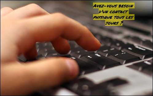 Le contact physique pour l'avenir Avez-vous besoin d'un contact physique tous les jours ?